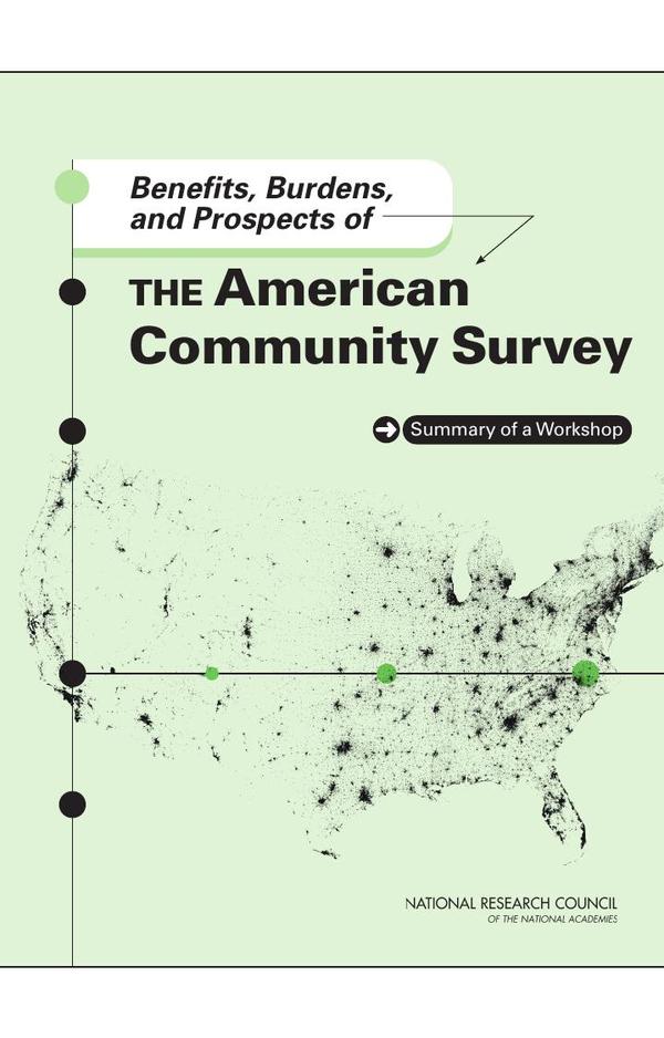 Benefits, Burdens, and Prospects of the American Community Survey