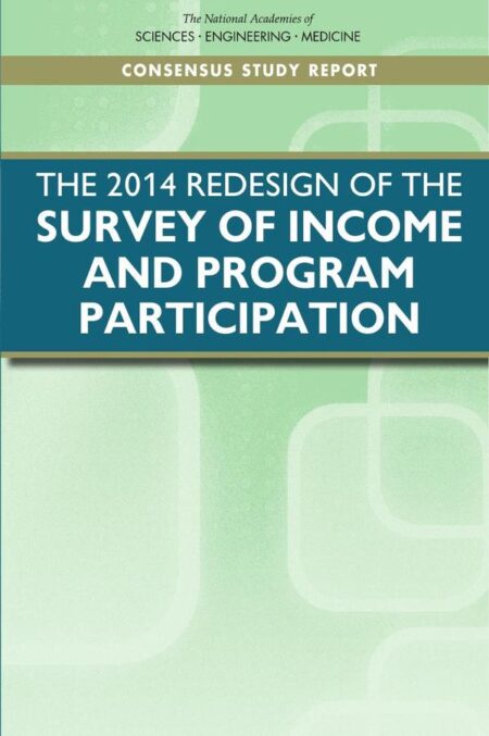 The 2014 Redesign of the Survey of Income and Program Participation