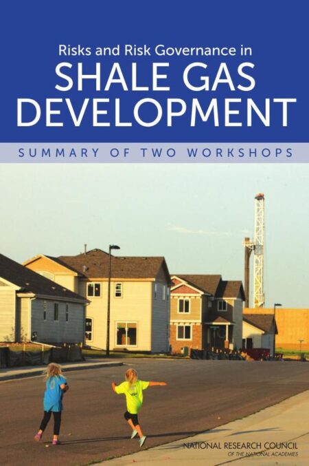 Risks and Risk Governance in Shale Gas Development