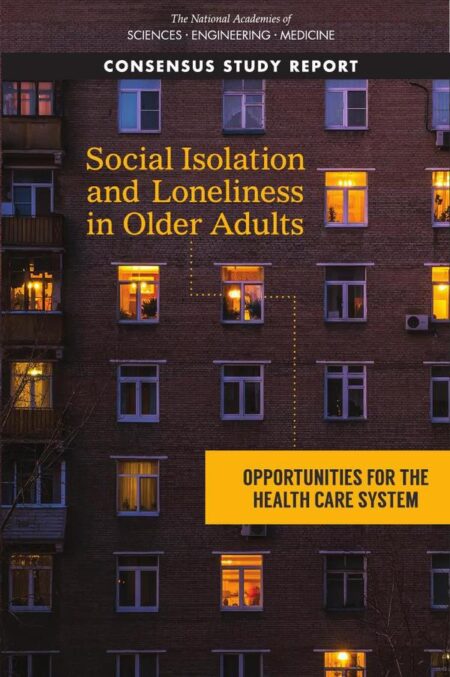 Social Isolation and Loneliness in Older Adults