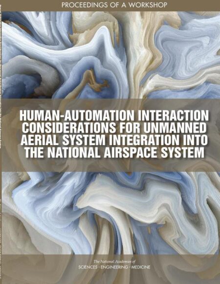 Human-Automation Interaction Considerations for Unmanned Aerial System Integration into the National Airspace System