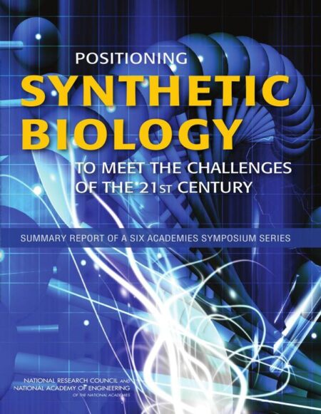Positioning Synthetic Biology to Meet the Challenges of the 21st Century