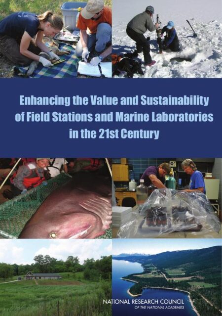 Enhancing the Value and Sustainability of Field Stations and Marine Laboratories in the 21st Century