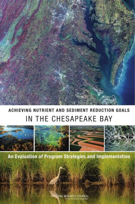 Achieving Nutrient and Sediment Reduction Goals in the Chesapeake Bay