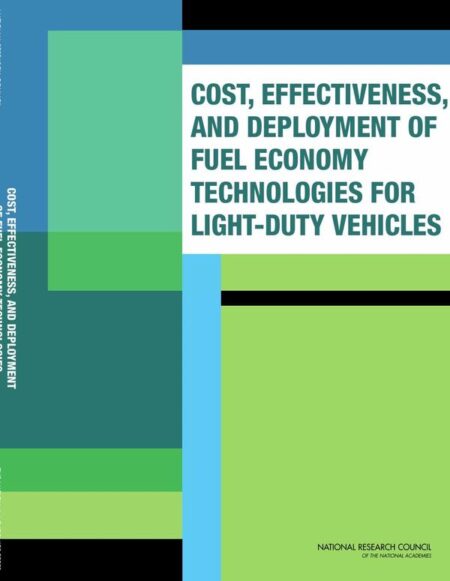 Cost, Effectiveness, and Deployment of Fuel Economy Technologies for Light-Duty Vehicles