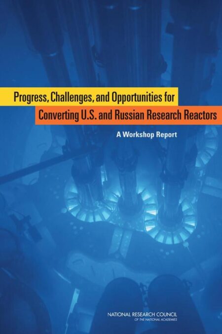 Progress, Challenges, and Opportunities for Converting U.S. and Russian Research Reactors