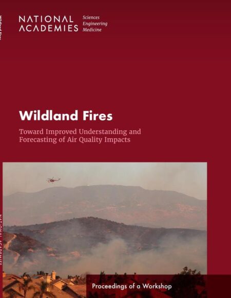 Wildland Fires: Toward Improved Understanding and Forecasting of Air Quality Impacts