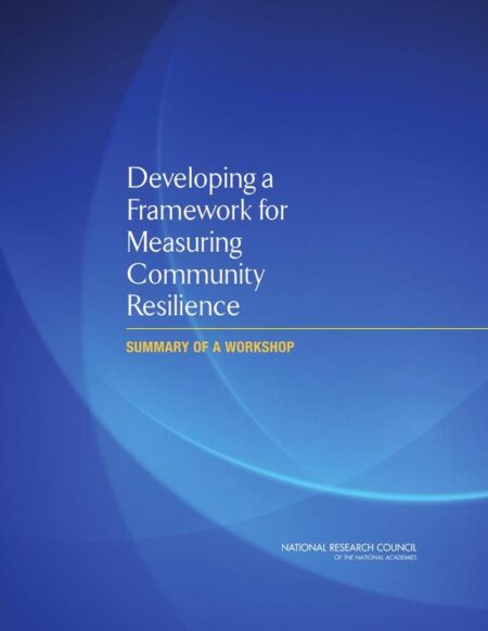 Developing a Framework for Measuring Community Resilience
