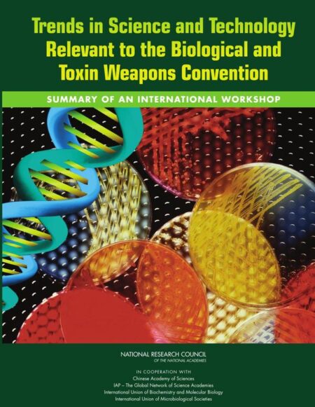 Trends in Science and Technology Relevant to the Biological and Toxin Weapons Convention