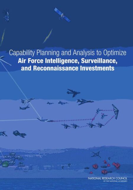 Capability Planning and Analysis to Optimize Air Force Intelligence, Surveillance, and Reconnaissance Investments