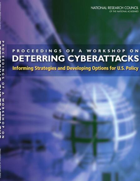 Proceedings of a Workshop on Deterring Cyberattacks