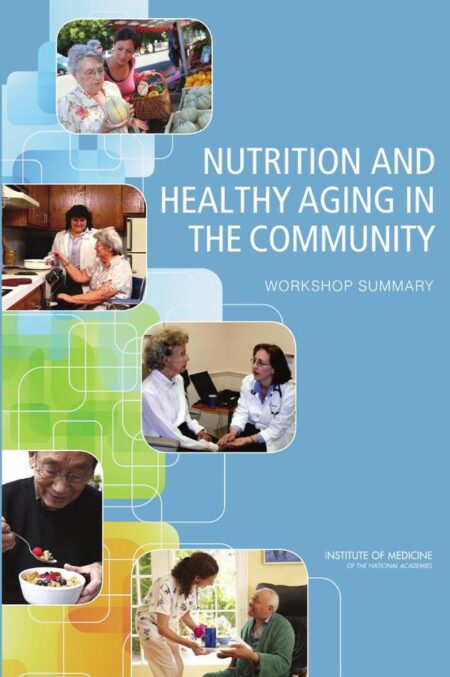Nutrition and Healthy Aging in the Community