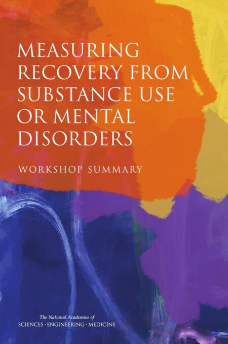 Measuring Recovery from Substance Use or Mental Disorders