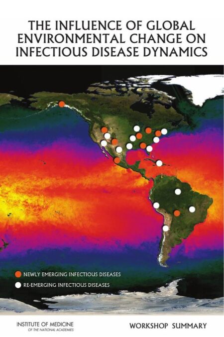 The Influence of Global Environmental Change on Infectious Disease Dynamics