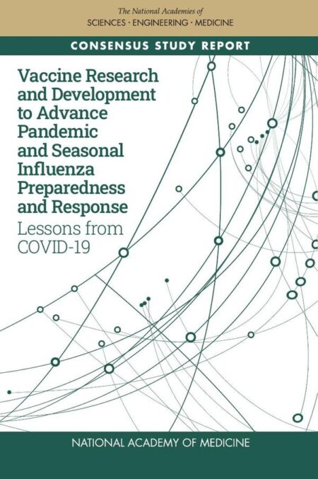 Vaccine Research and Development to Advance Pandemic and Seasonal Influenza Preparedness and Response