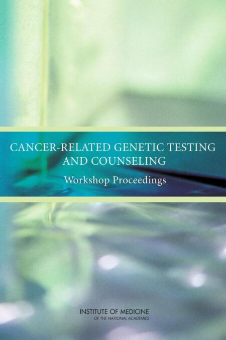 Cancer-Related Genetic Testing and Counseling