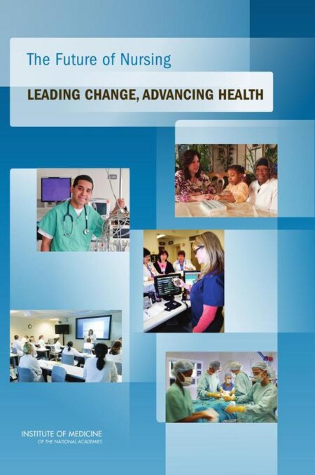 The Future of Nursing