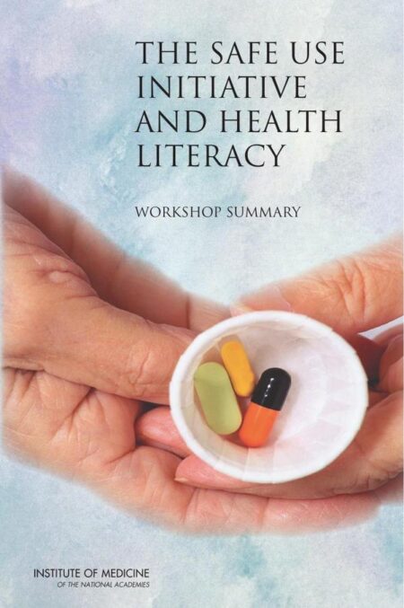 The Safe Use Initiative and Health Literacy