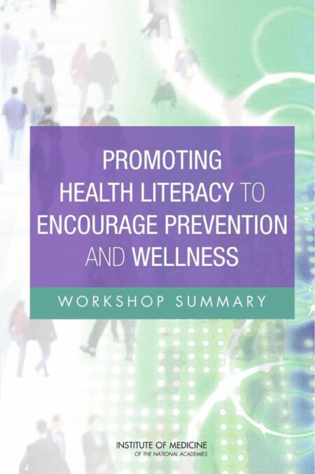 Promoting Health Literacy to Encourage Prevention and Wellness