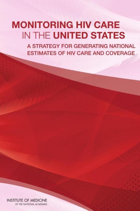 Monitoring HIV Care in the United States