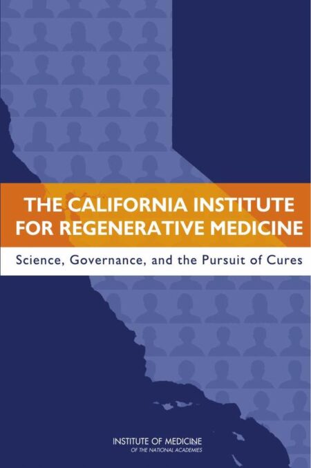 The California Institute for Regenerative Medicine