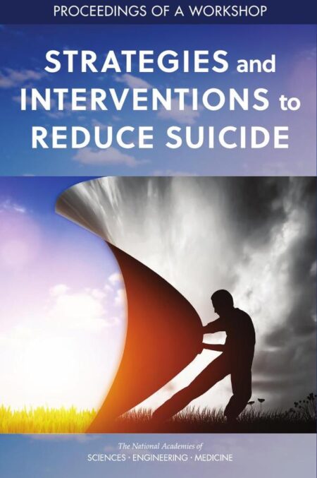 Strategies and Interventions to Reduce Suicide