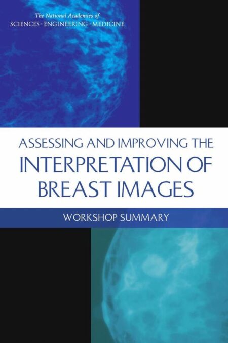 Assessing and Improving the Interpretation of Breast Images