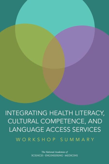 Integrating Health Literacy, Cultural Competence, and Language Access Services