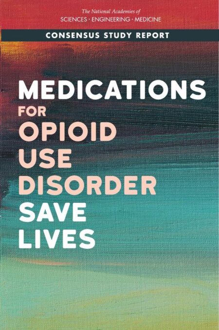 Medications for Opioid Use Disorder Save Lives