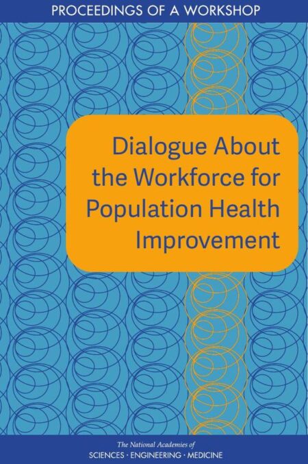 Dialogue About the Workforce for Population Health Improvement
