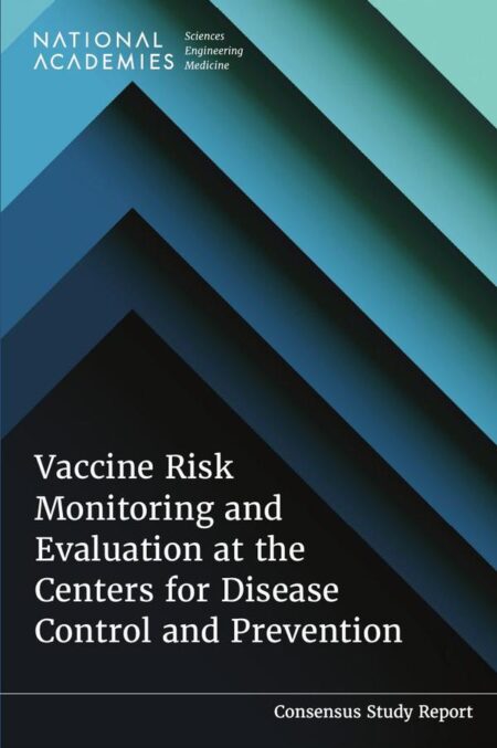 Vaccine Risk Monitoring and Evaluation at the Centers for Disease Control and Prevention