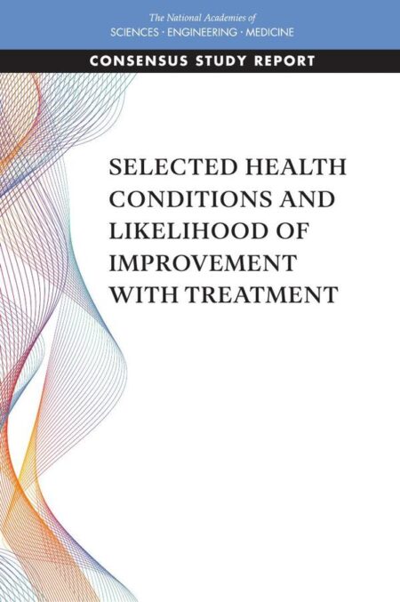 Selected Health Conditions and Likelihood of Improvement with Treatment