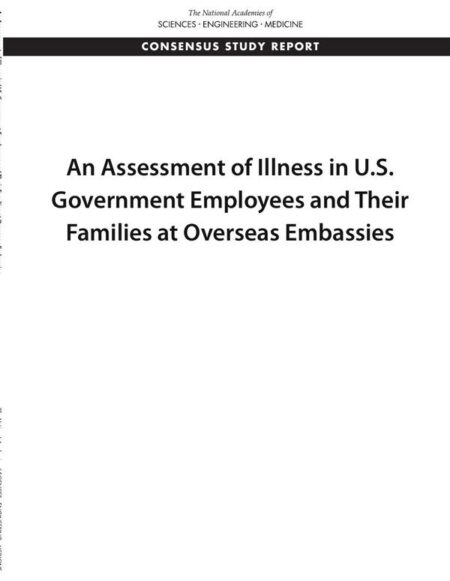 An Assessment of Illness in U.S. Government Employees and Their Families at Overseas Embassies