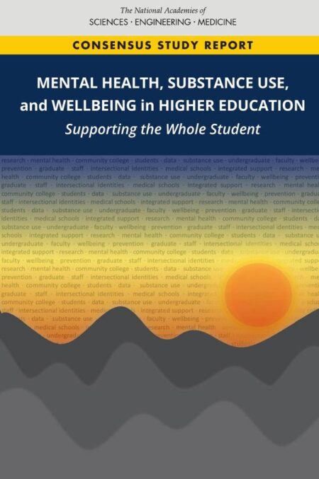 Mental Health, Substance Use, and Wellbeing in Higher Education
