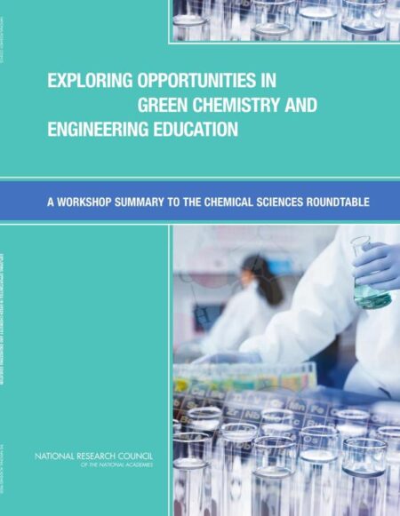 Exploring Opportunities in Green Chemistry and Engineering Education