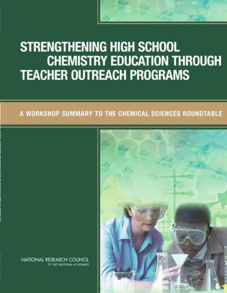 Strengthening High School Chemistry Education Through Teacher Outreach Programs