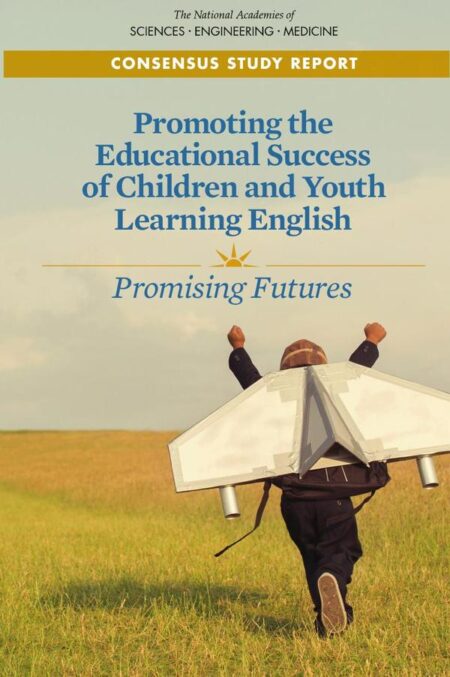 Promoting the Educational Success of Children and Youth Learning English