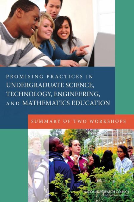 Promising Practices in Undergraduate Science, Technology, Engineering, and Mathematics Education