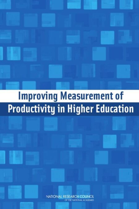 Improving Measurement of Productivity in Higher Education