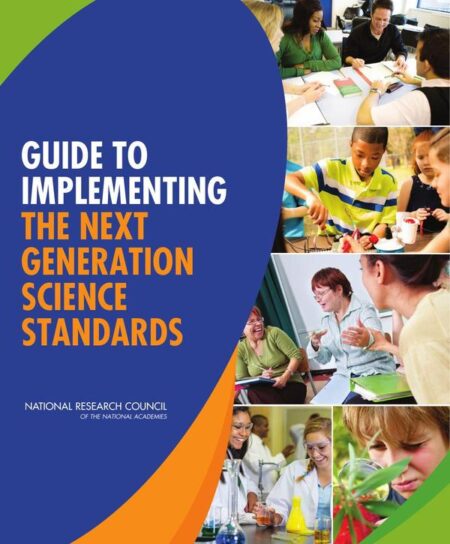 Guide to Implementing the Next Generation Science Standards