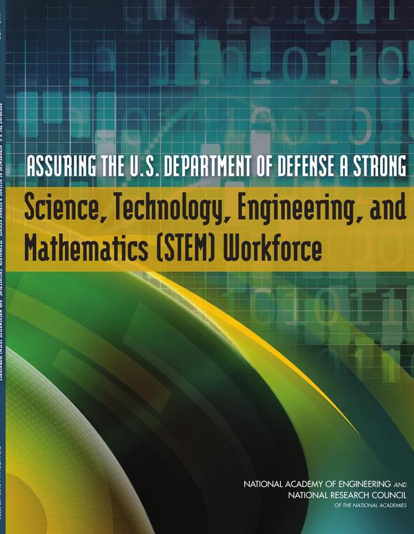 Assuring the U.S. Department of Defense a Strong Science, Technology, Engineering, and Mathematics (STEM) Workforce