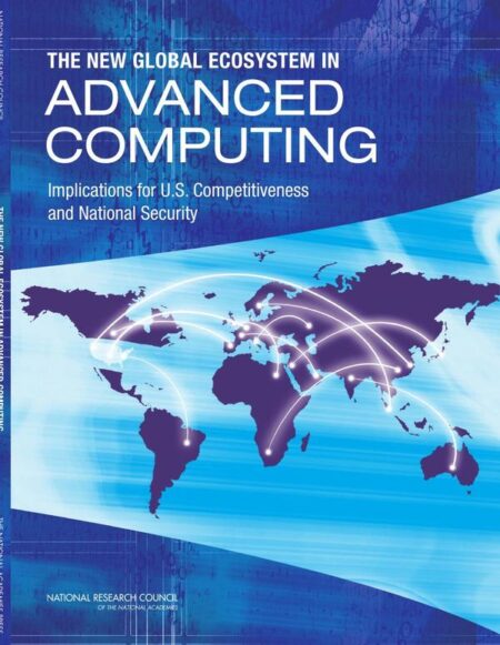 The New Global Ecosystem in Advanced Computing