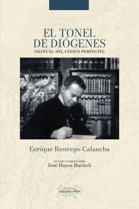 El tonel de Diógenes:(Manual del cínico perfecto)