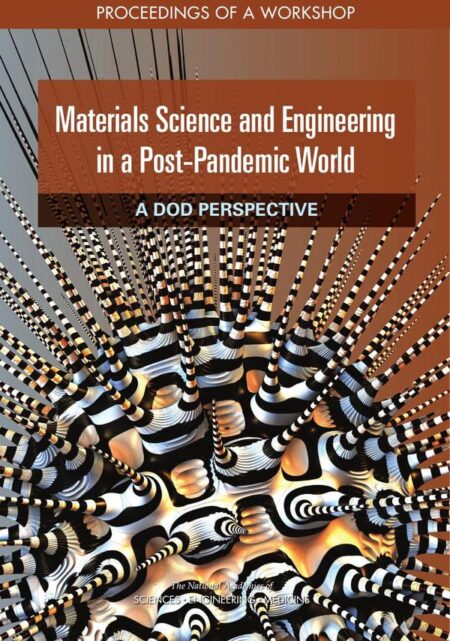 Materials Science and Engineering in a Post-Pandemic World: A DoD Perspective