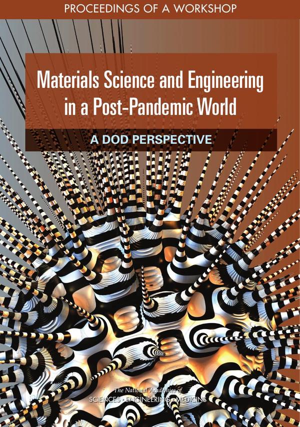 Materials Science and Engineering in a Post-Pandemic World: A DoD Perspective
