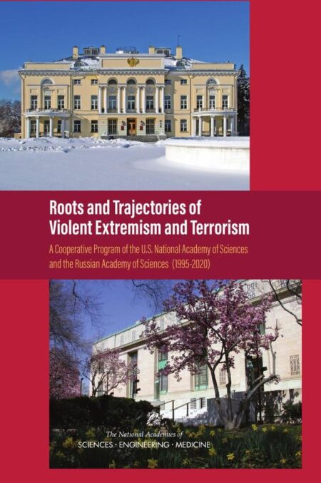 Roots and Trajectories of Violent Extremism and Terrorism