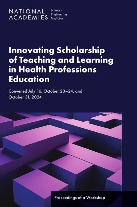 Innovating Scholarship of Teaching and Learning in Health Professions Education