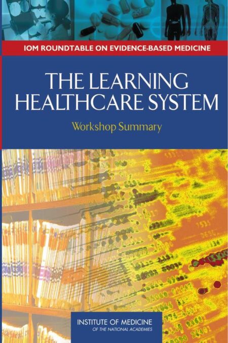 The Learning Healthcare System