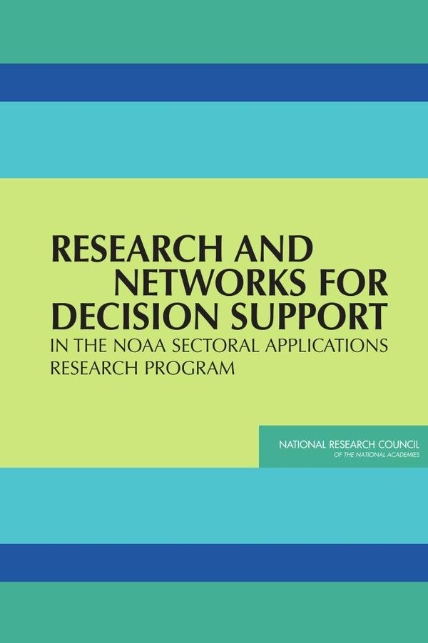 Research and Networks for Decision Support in the NOAA Sectoral Applications Research Program