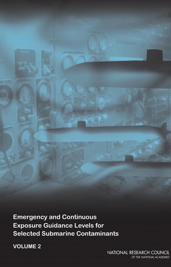 Emergency and Continuous Exposure Guidance Levels for Selected Submarine Contaminants